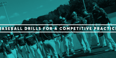 The Best Baseball Drills for a Competitive Practice