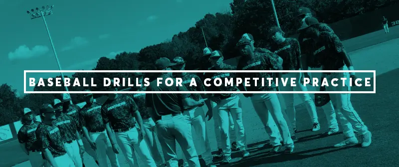 The Best Baseball Drills for a Competitive Practice