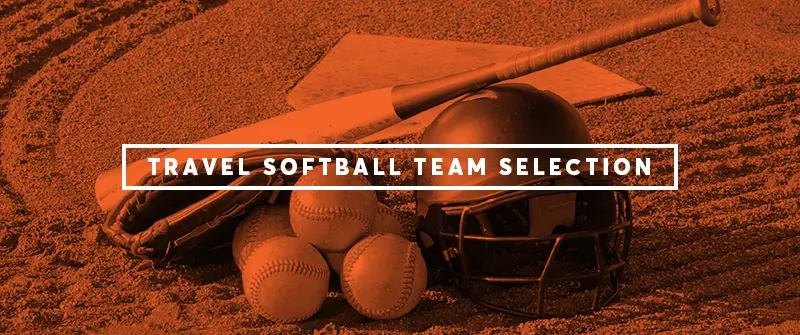 How to Pick the Right Travel Softball Team