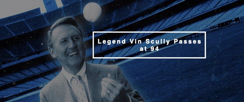 Legend Vin Scully Dies at 94